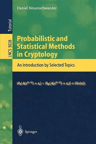 Probabilistic and Statistical Methods in Cryptology