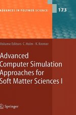 Advanced Computer Simulation Approaches for Soft Matter Sciences I