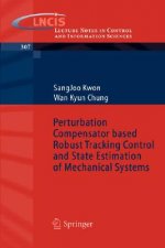 Perturbation Compensator based Robust Tracking Control and State Estimation of Mechanical Systems