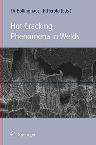 Hot Cracking Phenomena in Welds