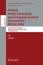 Medical Image Computing and Computer-Assisted Intervention -- MICCAI 2004