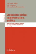 Groupware: Design, Implementation, and Use