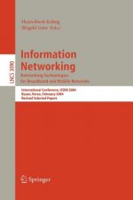 Information Networking. Networking Technologies for Broadband and Mobile Networks