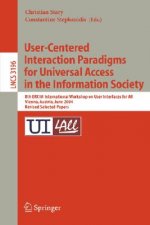 User-Centered Interaction Paradigms for Universal Access in the Information Society