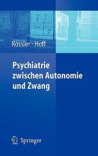 Psychiatrie Zwischen Autonomie Und Zwang