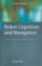 Robot Cognition and Navigation