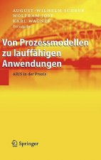Von Prozessmodellen Zu Lauffahigen Anwendungen
