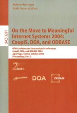 On the Move to Meaningful Internet Systems 2004: CoopIS, DOA, and ODBASE. Vol.2