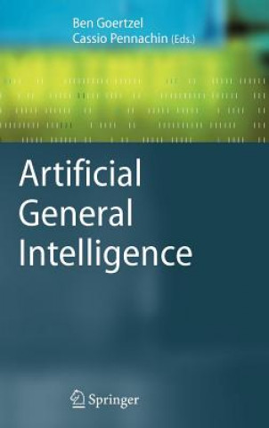 Artificial General Intelligence (Ben Goertzel,Cassio Pennachin)(Twarda)