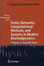 Fields, Networks, Computational Methods, and Systems in Modern Electrodynamics