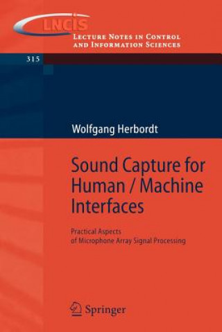Sound Capture for Human / Machine Interfaces