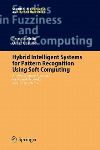 Hybrid Intelligent Systems for Pattern Recognition Using Soft Computing