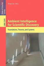 Ambient Intelligence for Scientific Discovery