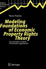 Modeling Foundations of Economic Property Rights Theory