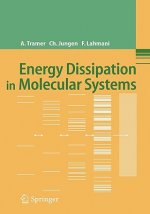 Energy Dissipation in Molecular Systems