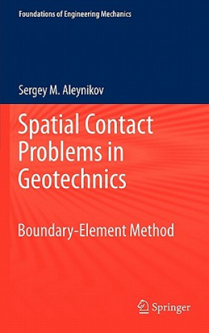 Spatial Contact Problems in Geotechnics