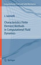 Characteristics Finite Element Methods in Computational Fluid Dynamics