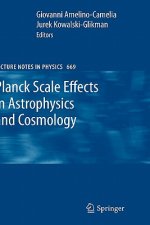Planck Scale Effects in Astrophysics and Cosmology