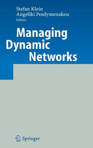 Managing Dynamic Networks