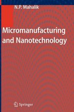 Micromanufacturing and Nanotechnology