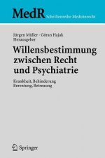 Willensbestimmung Zwischen Recht Und Psychiatrie