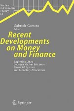 Recent Developments on Money and Finance