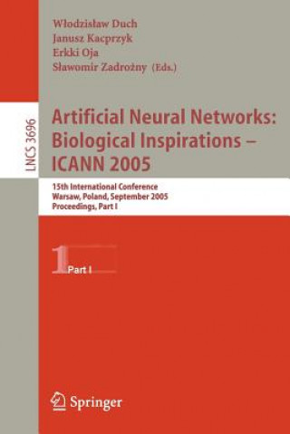 Artificial Neural Networks: Biological Inspirations - ICANN 2005