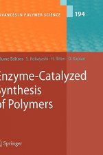 Enzyme-Catalyzed Synthesis of Polymers