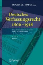 Deutsches Verfassungsrecht 1806 - 1918eine Dokumentensammlung Nebst Einfuhrungen