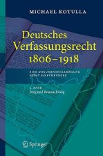 Deutsches Verfassungsrecht 1806 - 1918 eine Dokumentensammlung Nebst Einfuhrungen