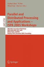 Parallel and Distributed Processing and Applications - ISPA 2005 Workshops
