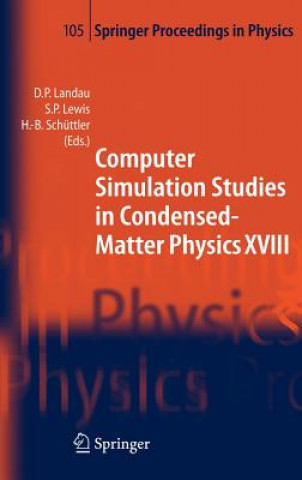 Computer Simulation Studies in Condensed-Matter Physics XVIII