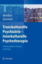Transkulturelle Psychiatrie - Interkulturelle Psychotherapie