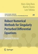 Robust Numerical Methods for Singularly Perturbed Differential Equations