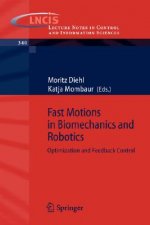 Fast Motions in Biomechanics and Robotics
