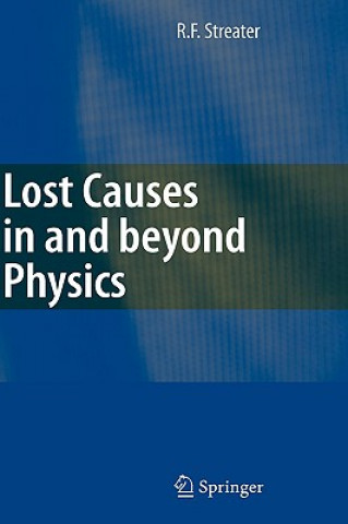 Lost Causes in and beyond Physics