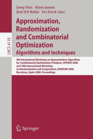 Approximation, Randomization, and Combinatorial Optimization. Algorithms and Techniques