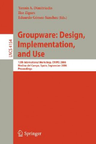 Groupware: Design, Implementation, and Use