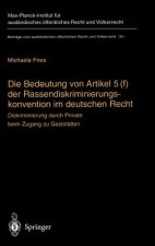 Die Bedeutung Von Artikel 5(f) Der Rassendiskriminierungskonvention Im Deutschen Recht