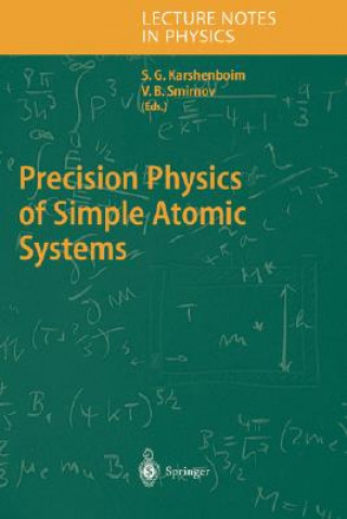 Precision Physics of Simple Atomic Systems