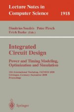 Integrated Circuit Design: Power and Timing Modeling, Optimization and Simulation