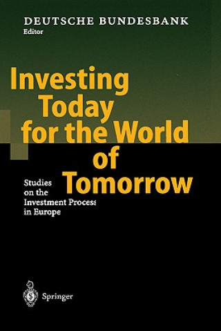 Investing Today for the World of Tomorrow