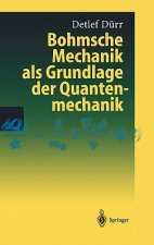 Bohmsche Mechanik als Grundlage der Quantenmechanik