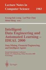 Intelligent Data Engineering and Automated Learning - IDEAL 2000. Data Mining, Financial Engineering, and Intelligent Agents