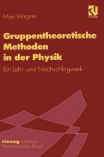 Gruppentheoretische Methoden in der Physik
