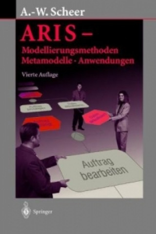 Aris -- Modellierungsmethoden, Metamodelle, Anwendungen