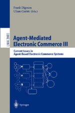 Agent-Mediated Electronic Commerce III