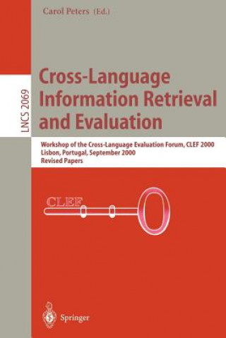 Cross-Language Information Retrieval and Evaluation