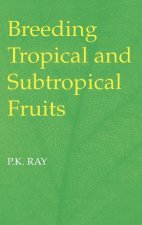 Breeding Tropical and Subtropical Fruits