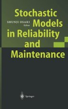 Stochastic Models in Reliability and Maintenance